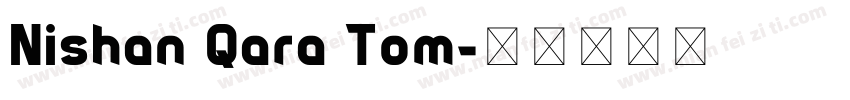 Nishan Qara Tom字体转换